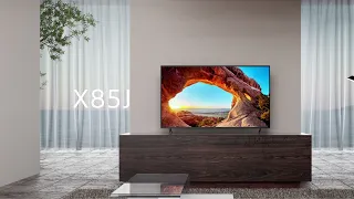 Introducing the X85J |Sony BRAVIA4K Ultra HDR Google TV