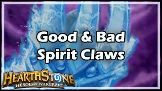 [Hearthstone] Good & Bad Spirit Claws