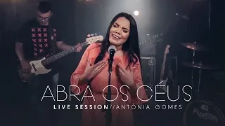 Abra Os Céus - Antônia Gomes (Official Video)