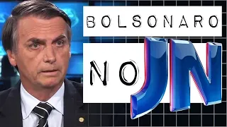 BOLSONARO NO JORNAL NACIONAL