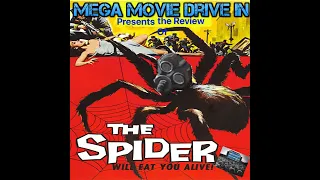 Mega Movie Drive In Presents - The Review of Earth vs. The Spider