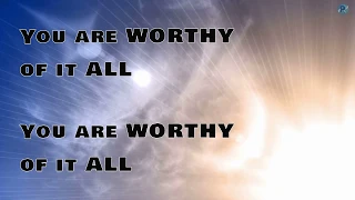 Worthy of It All - Bethany Worhle