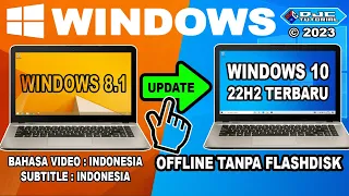 CARA UPDATE Windows 8/8.1 Ke Windows 10 Tanpa Install Ulang | Offline Tanpa Flashdisk