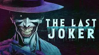 Three Jokers Finale: The Last Joker