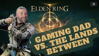 Gaming Dad Takes on Elden Ring - Part 1 Teaser