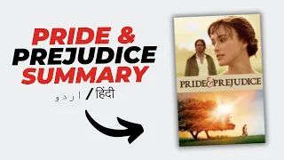 Jane Austen Pride and Prejudice Summary in Hindi & Urdu!