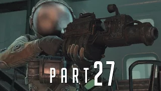 Fallout 4 - Walkthrough PART 27 Gameplay No Commentary [1080p]