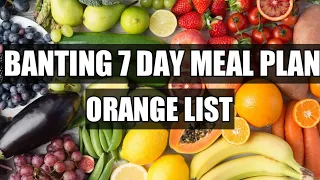 Banting 7 day Meal Plan Orange List| Banting diet Orange List (Explained)