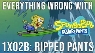 Everything Wrong With Spongebob Squarepants "Ripped Pants"