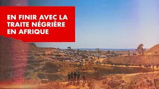 Chronique : En finir avec la traite négrière en Afrique