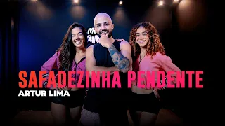 Safadezinha Pendente - Artur Lima - Coreografia: METE DANÇA