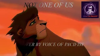 LION KING 2 — NOT ONE OF US (COVER BY VOICE OF PACIFIST)