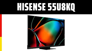 Fernseher Hisense 55U8KQ | TEST | Deutsch