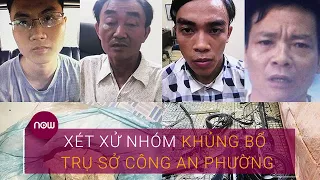 Xét xử nhóm khủng bố trụ sở công an phường ở TPHCM | VTC Now