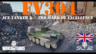 FV304 - Ace Tanker & 3rd Mark of Excellence