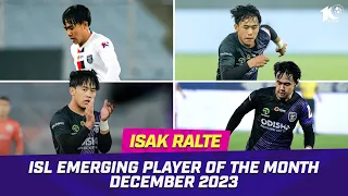 ISL Emerging Player of the Month - December 2023 | Isak Ralte | ISL 2023-24