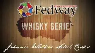 Johnnie Walker Select Casks - Fedway Whisky Series