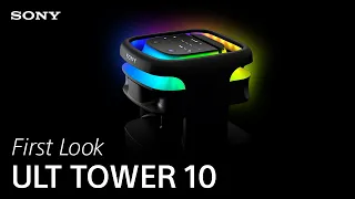 FIRST LOOK: Sony ULT TOWER 10
