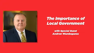 Ep. 202 - The Importance of Local Government