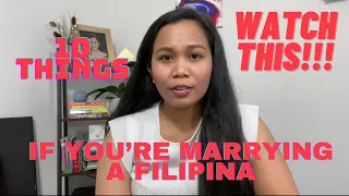 What To Expect When You Marry A Filipina | 10 Things You Need To Know Before You Marry a Filipina