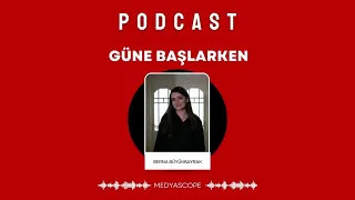 PODCAST | Güne Başlarken (10 Mayıs 2024): Özel'den partisinin seçim kazandığı yerlere ziyaretler