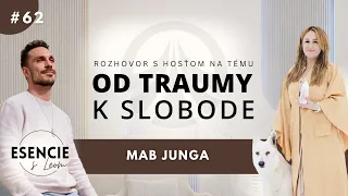 62# OD TRAUMY K SLOBODE - Mab Junga (ESENCIE s Leom)