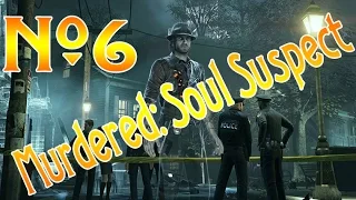 Murdered: Soul Suspect. №6. [КЛАДБИЩЕ. СТРАШНЕНЬКО]