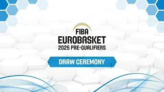 FIBA EuroBasket 2025 Pre-Qualifiers Third Round Draw