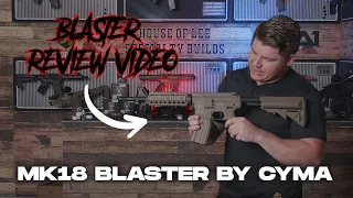 MK-18 BLASTER BY CYMA | M4A1 GEL BLASTER REVIEW