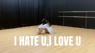 i hate u i love u - Choreography by  OATA #kruoata