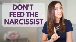 DON’T FEED THE NARCISSIST: How to Handle Toxic People in Your Life