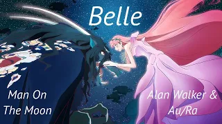 Belle ~ Man On The Moon ~ Alan Walker x Au/Ra  [Anime clip AMV]