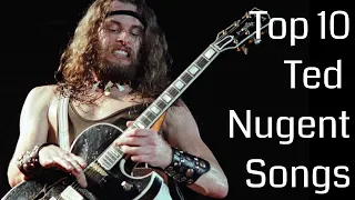 Top 10 Ted Nugent Songs - The HIGHSTREET