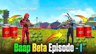 Baap beta Episode 1 | Raistar & GyanSujan | Garena Free Fire