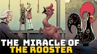 The Incredible Miracle of the Rooster of Barcelos – Portuguese Folklore