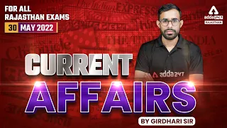30 May 2022 Current Affairs | Rajasthan Current Affair Today | Current Affairs Live | Girdhari Sir