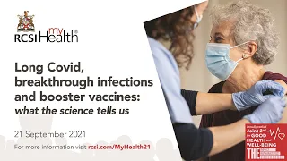 RCSI MyHealth - Long Covid, breakthrough infections and booster vaccines: what the science tells us