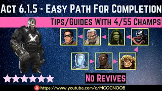 MCOC: Act 6.1.5 - Easy Path Tips/Guides - No Revives - 4/55 champs - story quest