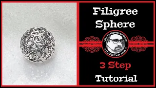 Making A Filigree Sphere: A Silversmithing Tip