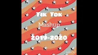 Tik Tok mashup 2019-2020