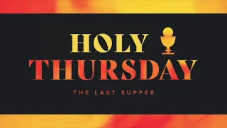 Holy Thursday - Mass of the Lord's Supper Livestream - April 9, 2020