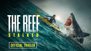 THE REEF: STALKED - Official Trailer