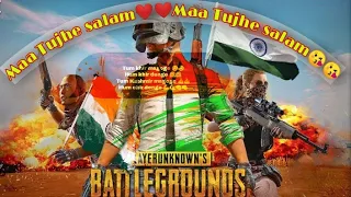 😘Maa Tujhe salam 🙏🙏#bgmi®️ pubg mobile India ®️🇮🇳🇮🇳®️