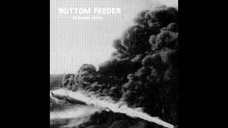 Bottom Feeder - On Life Support