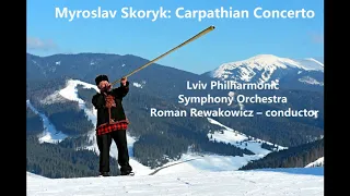 Myroslav Skoryk: Carpathian Concerto