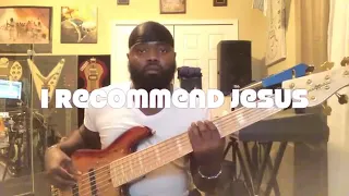 The Canton Spirituals - I Recommend Jesus (6 Strangs Bass Cover)
