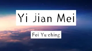 Xue hua piao piao bei feng xiao xiao [EASY LYRICS] (Yi Jian Mei - Fei yu-ching)