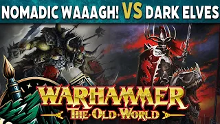 Nomadic Waaagh! vs Dark Elves Warhammer The Old World Battle Report