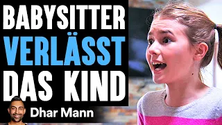 Babysitter VERLÄSST Das Kind | Dhar Mann