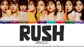 TWICE (트와이스) - 'RUSH' Lyrics [Color Coded_Han_Rom_Eng]